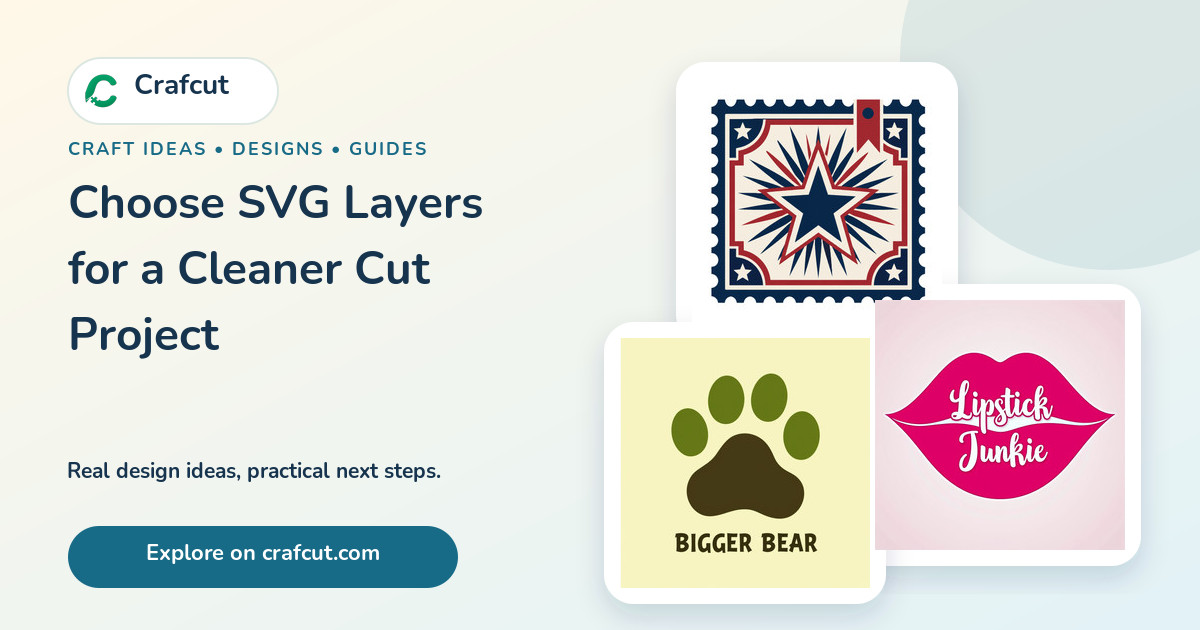Choose SVG Layers for a Cleaner Cut Project featured Crafcut designs