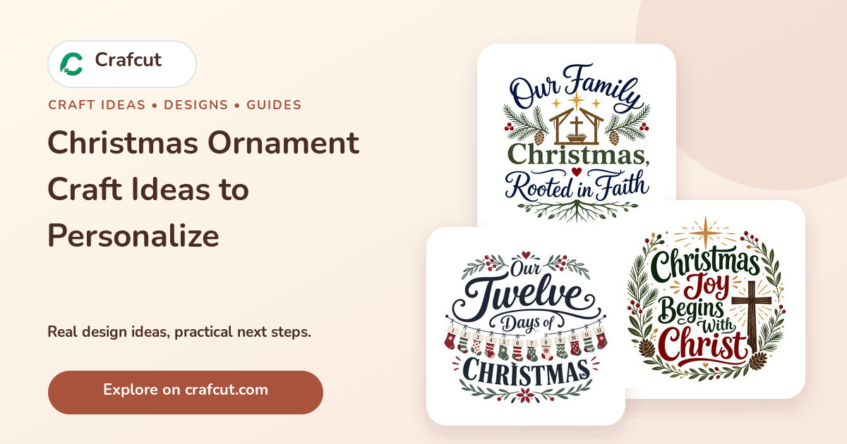 Christmas Ornament Craft Ideas to Personalize featured Crafcut designs