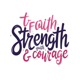 Faith Strength Courage inspirational quote SVG design in pink and purple for Cricut and Silhouette crafts