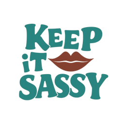 Keep It Sassy SVG design with bold teal text and brown lips graphic on cream background