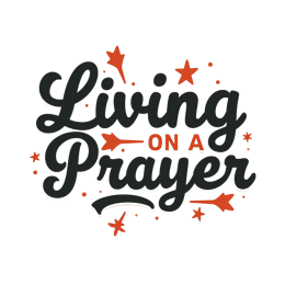 Living on a Prayer colorful typography SVG with bold black text, red stars, and arrows on a light cream background