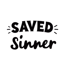 Saved Sinner SVG design with bold uppercase and cursive black text on white background