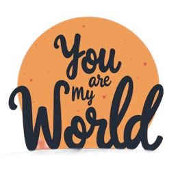 You Are My World SVG with warm sunset colors and playful bold text design