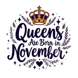 Queens Are Born in November SVG design with gold crown, purple accents, and decorative elements for birthday crafts