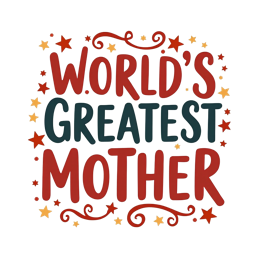 Colorful 'World's Greatest Mother' SVG design with bold text and decorative stars for Mother's Day crafts