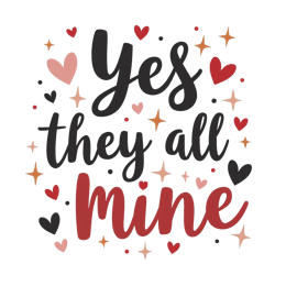 yes they all mine SVG PNG design with bold lettering