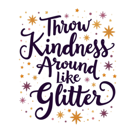 Throw Kindness Around Like Glitter colorful quote SVG with stars and glitter effects in purple, pink, and gold