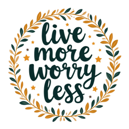 live more worry less quote SVG PNG design with hand-drawn style, black and white floral elements, an uplifting message