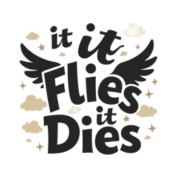 'It Flies It Dies' quote design with black wings, beige clouds, and stars on a cream background