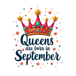 Colorful Queens Are Born in September SVG with red and gold crown, stars, and flowers on beige background