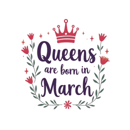 Queens Are Born in March SVG design with red crown, purple text, and pink and red flowers on a soft pink background