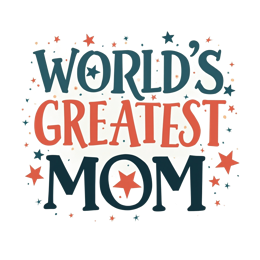 Colorful World's Greatest Mom SVG design with bold text and festive stars for Mother's Day crafts