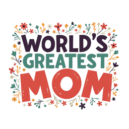 Colorful 'World's Greatest Mom' SVG with hand-drawn flowers and bold text on white background