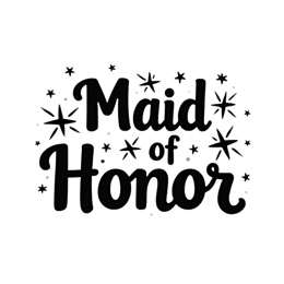 Maid of Honor typography design with black letters and decorative stars on white background
