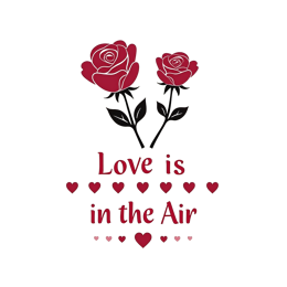 Love roses SVG design with two red roses, hearts, and the phrase 'Love is in the Air' in a playful font