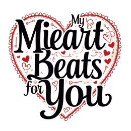 Love heart typography design with 'My Heart Beats for You' text inside a red heart with lace border and decorative swirls.