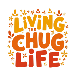 Living the Chug Life SVG with bold orange, yellow, and red text and cartoon flowers on a light yellow background