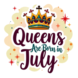 Colorful July queen crown design with bold text and bright stars for birthday shirts and stickers
