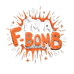 Bold F-BOMB funny quote design with bright orange text and playful cartoon bursts on charcoal background