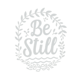 Be Still decorative quote with hand-drawn leaves in soft gray for calming wall art and home decor