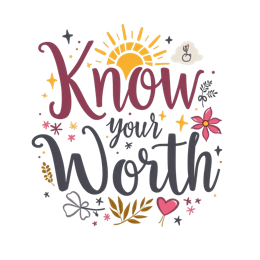 know your worth SVG PNG design with hand-drawn style, bold lettering, black and white floral elements