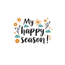 my happy season SVG PNG design with bold lettering, black and white floral elements, an uplifting message