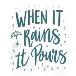 when it rains pours SVG PNG design with hand-drawn style, bold lettering, an uplifting message