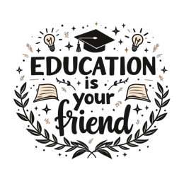 is education your friend SVG PNG design with hand-drawn style, bold lettering, black and white floral elements