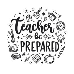 teacher be prepared SVG PNG design with bold lettering, an uplifting message