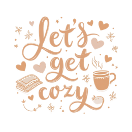 let's get cozy SVG PNG design with hand-drawn style