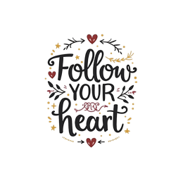 follow your heart SVG PNG design with hand-drawn style, bold lettering, black and white floral elements