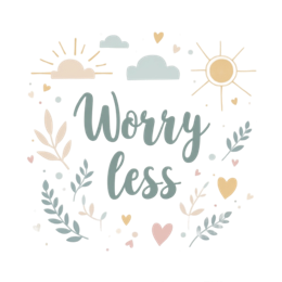 worry less SVG PNG design with hand-drawn style, white and peach floral elements, an uplifting message