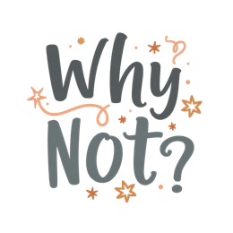 why not SVG PNG design with hand-drawn style, bold lettering, an uplifting message