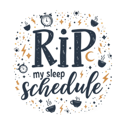 sleep schedule SVG PNG design with hand-drawn style, bold lettering