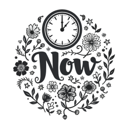 time now SVG PNG design with hand-drawn style, bold lettering, black and white floral elements