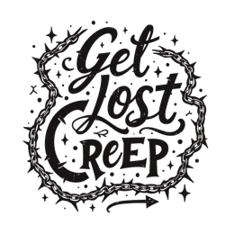 get lost creep SVG PNG design with bold lettering