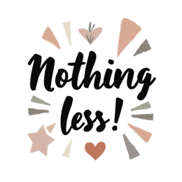 nothing less SVG PNG design with bold lettering, an uplifting message