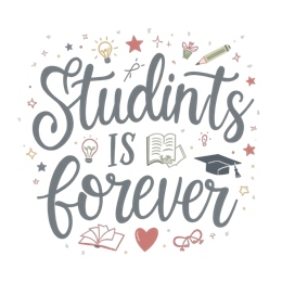 students forever quote SVG PNG design with hand-drawn style, bold lettering, an uplifting message