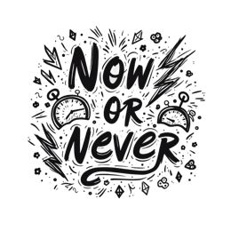 now or never shirt SVG PNG design with hand-drawn style, bold lettering, black and white floral elements