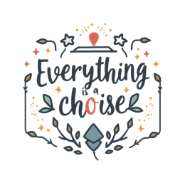 captions choice artistry quote SVG PNG design with hand-drawn style, bold lettering, floral elements