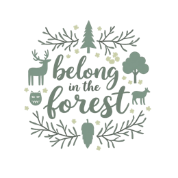 nature forest quotes SVG PNG design with green floral elements