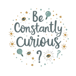 be constantly curious quote SVG PNG design