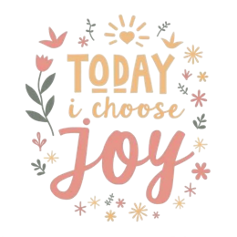 today choose joy SVG PNG design with hand-drawn style, bold lettering, white and pink floral elements