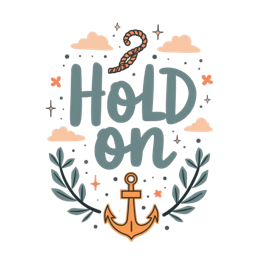 hold on anchor shirt SVG PNG design with an uplifting message