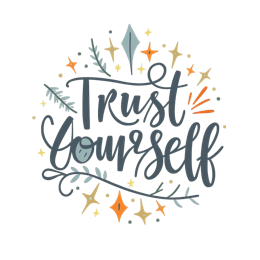 quotes trust yourself SVG PNG design with hand-drawn style, green and blue floral elements, an uplifting message