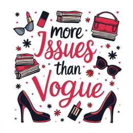issues vogue shirt SVG PNG design with bold lettering