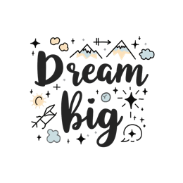 dream big mountains stars SVG PNG design with bold lettering, an uplifting message