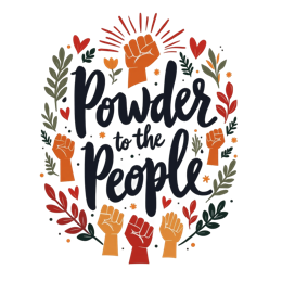 powder to the people SVG PNG design with hand-drawn style, bold lettering, floral elements