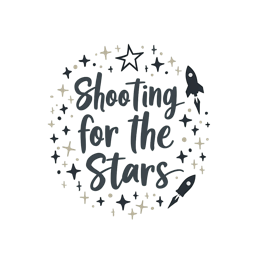 shooting for the stars SVG PNG design with bold lettering