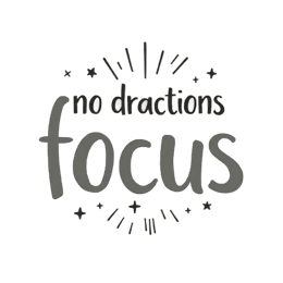 focus no dractions SVG PNG design with bold lettering, an uplifting message